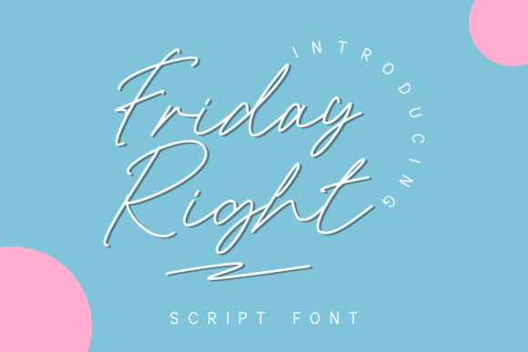 Friday Right: The Font That Elevates Your Campaign Headlines