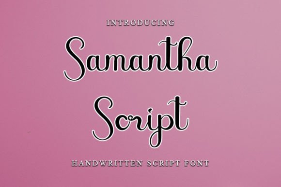 Samantha Script: The Friendly Handwritten Typeface for Modern Branding